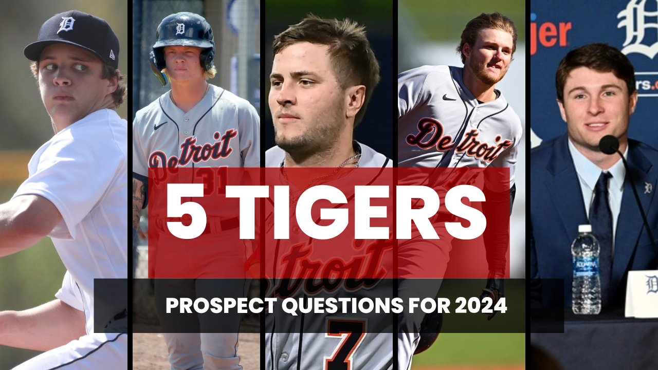 Five Detroit Tigers Prospect Questions for 2024